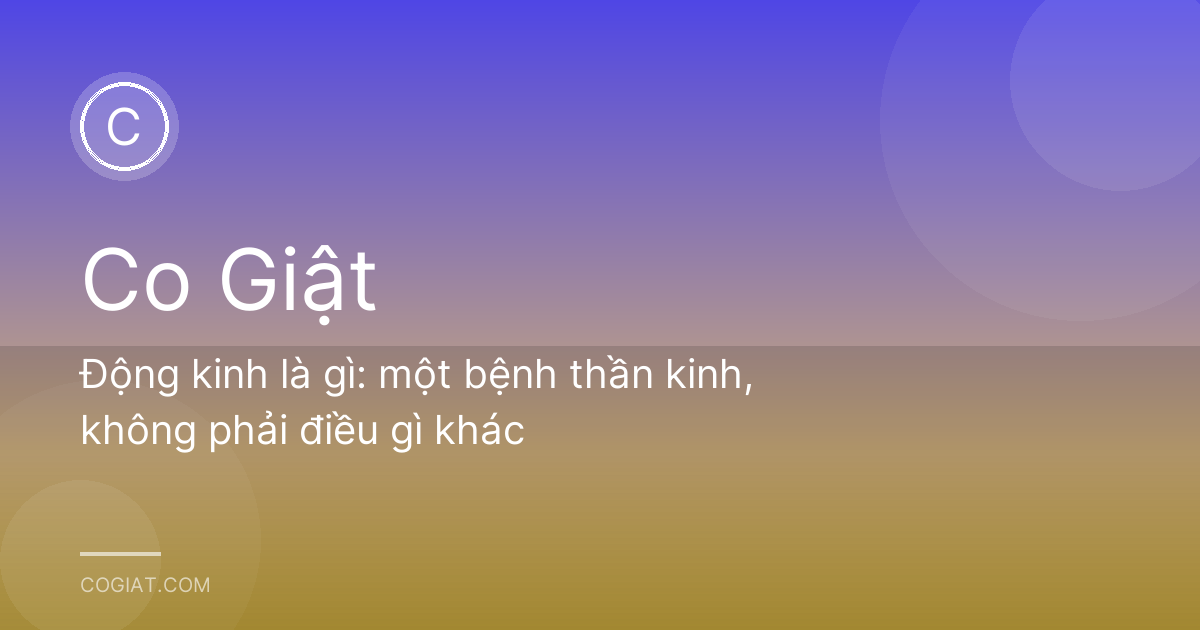 Động kinh là gì: một bệnh thần kinh, không phải điều gì khác