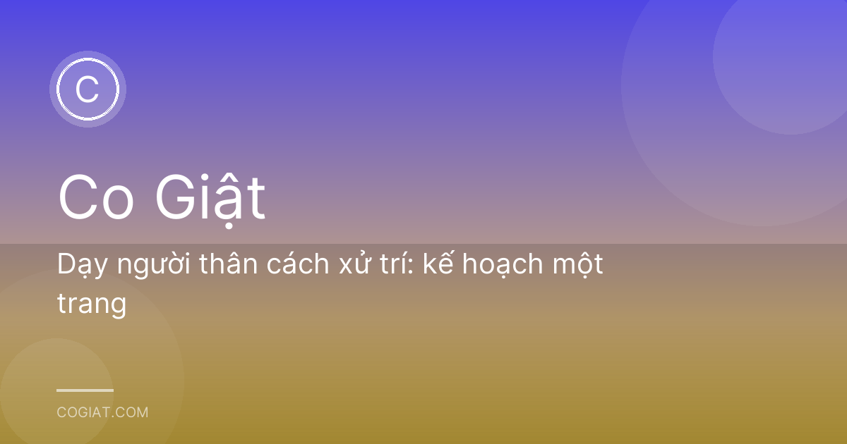 Dạy người thân cách xử trí: kế hoạch một trang