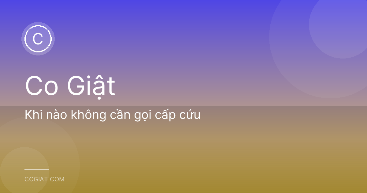 Khi nào không cần gọi cấp cứu